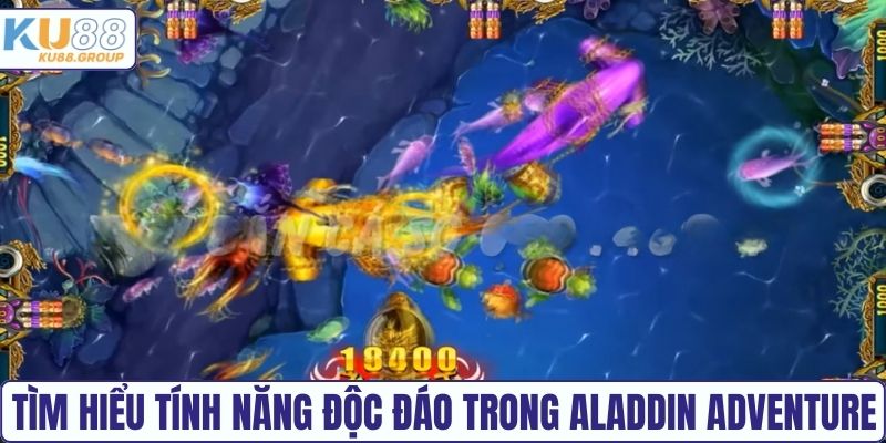 Tìm hiểu tính năng độc đáo trong Aladdin Adventure KU88