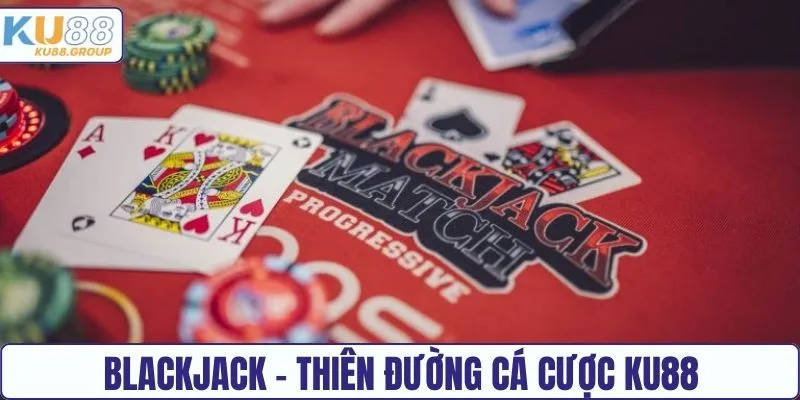 Blackjack rất được săn đón tại KU88