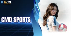 CMD Sports - Địa Chỉ Cá Cược Thể Thao Online Uy Tín Hàng Đầu