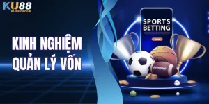 Kinh Nghiệm Quản Lý Vốn - Công Thức Bất Bại Cho Người Mới