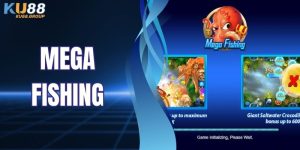 Mega Fishing - Trải Nghiệm Săn Thưởng Đầy Cảm Xúc Tại KU88