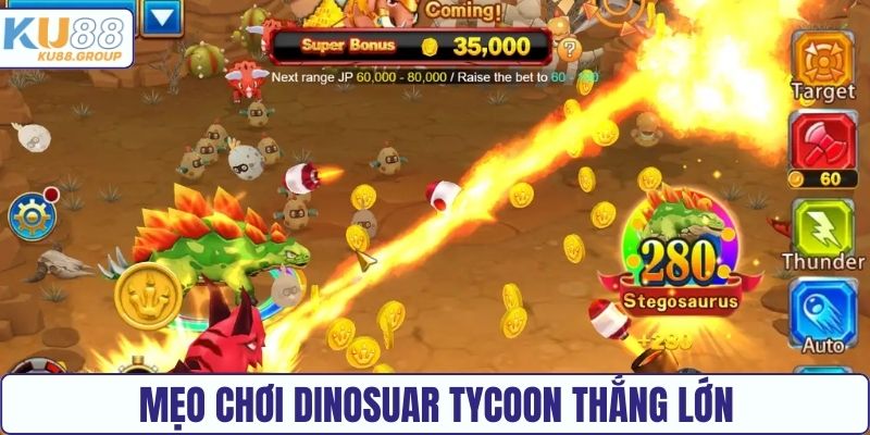 Mẹo chơi Dinosuar Tycoon Ku88 thắng lớn