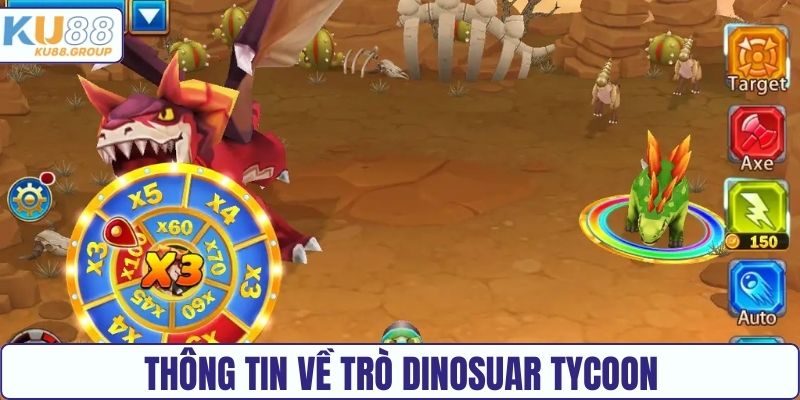 Thông tin về trò Dinosuar Tycoon Ku88