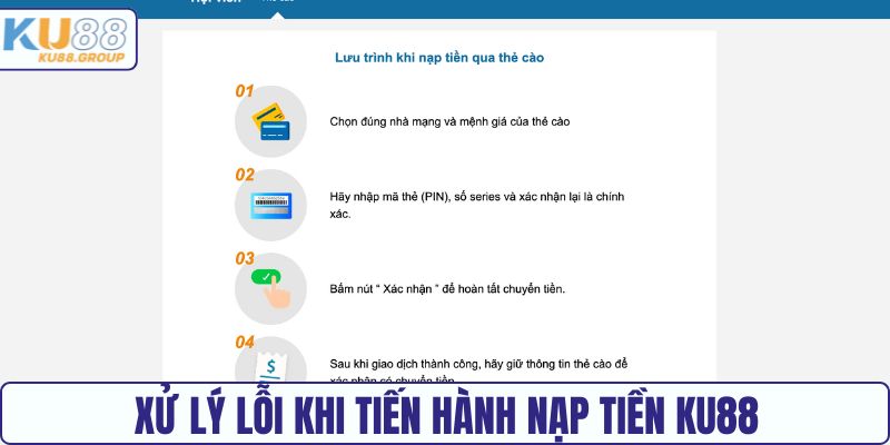 Xử lý lỗi khi tiến hành nạp tiền KU88