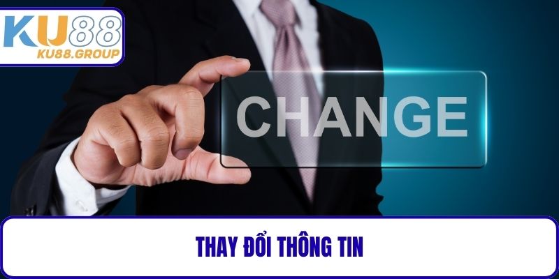 Thay đổi thông tin